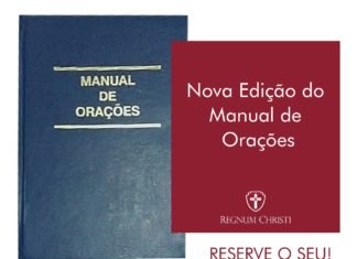 Nova versão (provisória) brasileira do Manual de Orações dos Membros do Regnum Christi