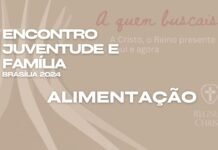 Saiba tudo sobre a alimentação do Encontro Juventude e Brasília