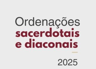 Confira as datas das ordenações sacerdotais e diaconais de 2025