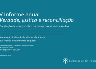 Legionários de Cristo divulgam o V Informe Anual “Verdade, Justiça e Reconciliação”