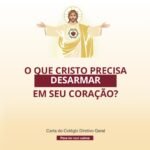 “O que Cristo precisa desarmar em seu coração?” Carta do CDG aos membros do Regnum Christi