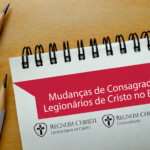 Confira as mudanças de Consagradas e Legionários de Cristo no Brasil